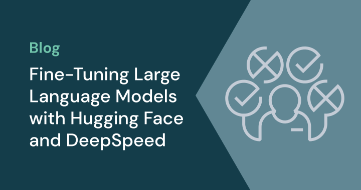 Fine-Tuning Large Language Models with Hugging Face and DeepSpeed