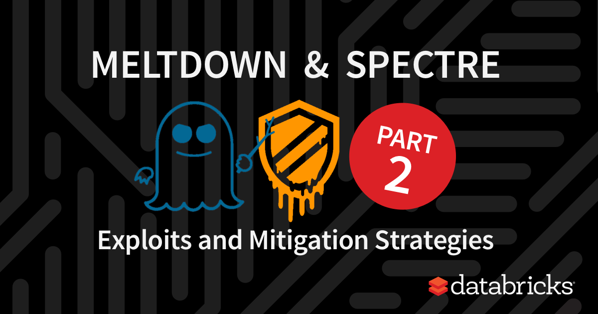 Meltdown and Spectre's Exloits and Mitigation Strategies