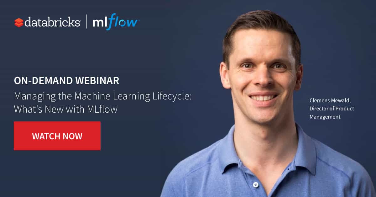 What's New With MLflow? On-Demand Webinar And FAQs Now Available ...