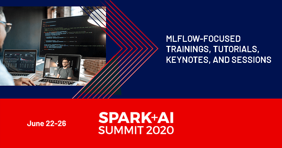 MLFlow-focused talks, trainings, and tutorials featured at the Spark +AI Virtual Summit 2020.