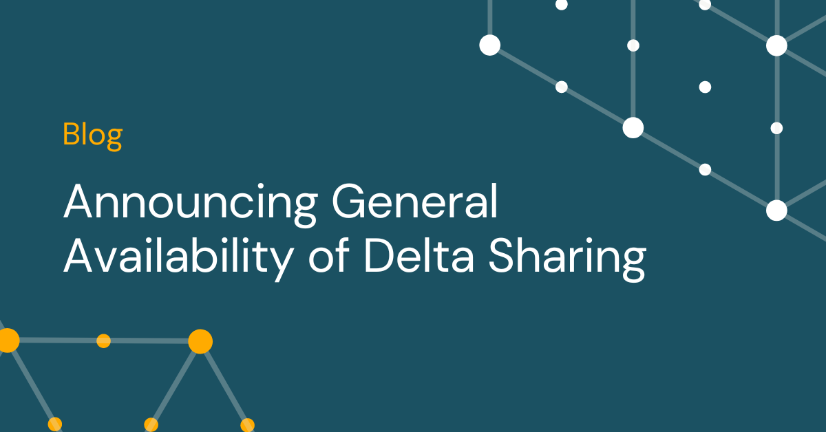 Announcing General Availability of Delta Sharing