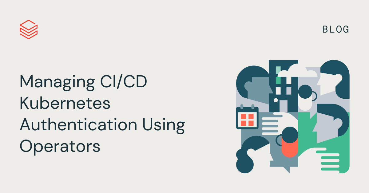 Managing CI/CD Kubernetes Authentication Using Operators