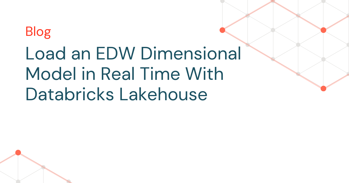 What’s a Dimensional Model and How to Implement It on the Databricks Lakehouse Platform