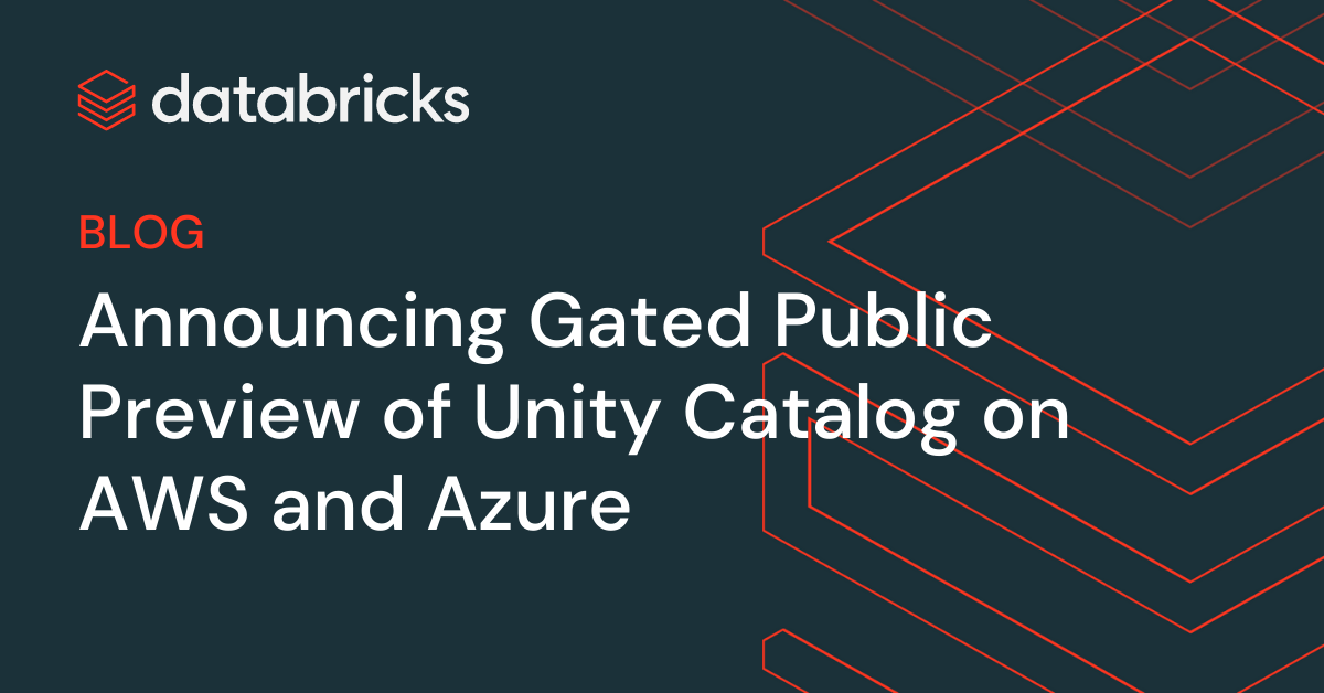 announcing-gated-public-preview-unity-catalog-og-image