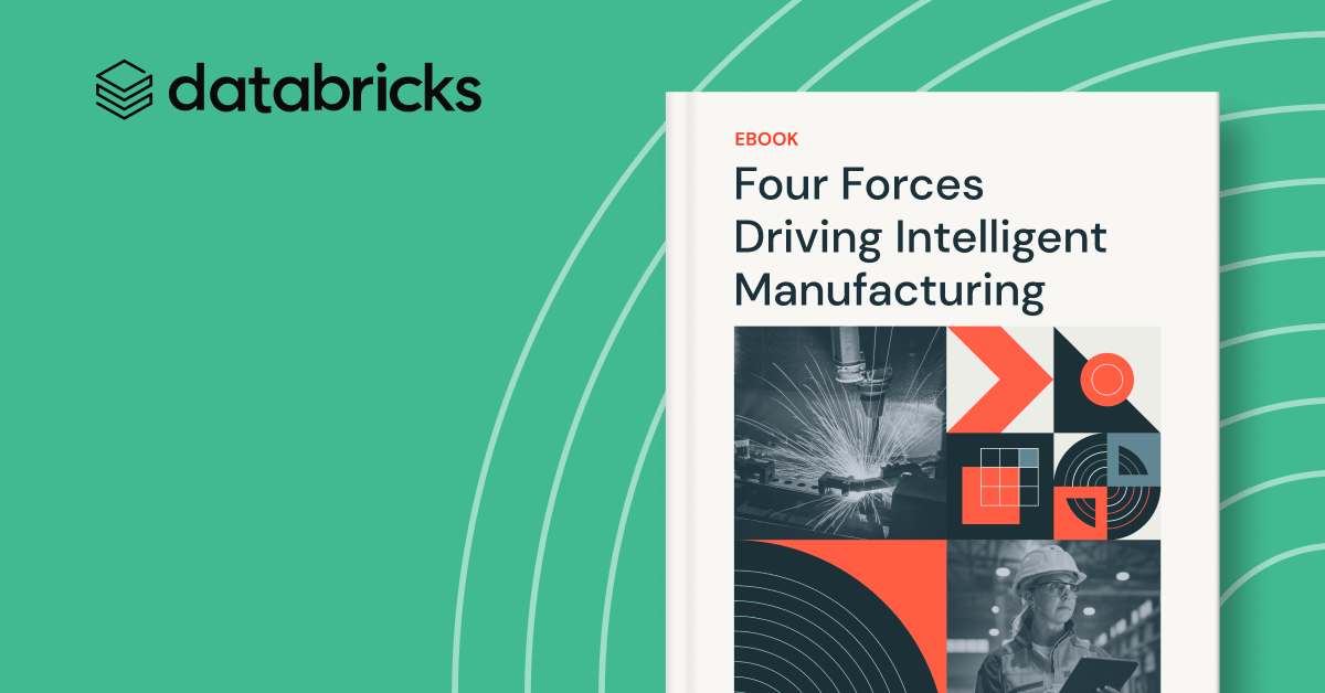 four-forces-driving-intelligent-manufacturing-databricks