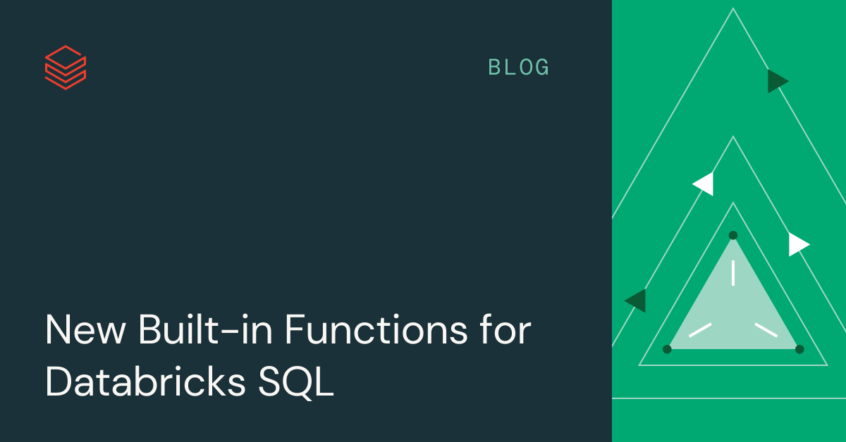 New Built-in Functions for Databricks SQL