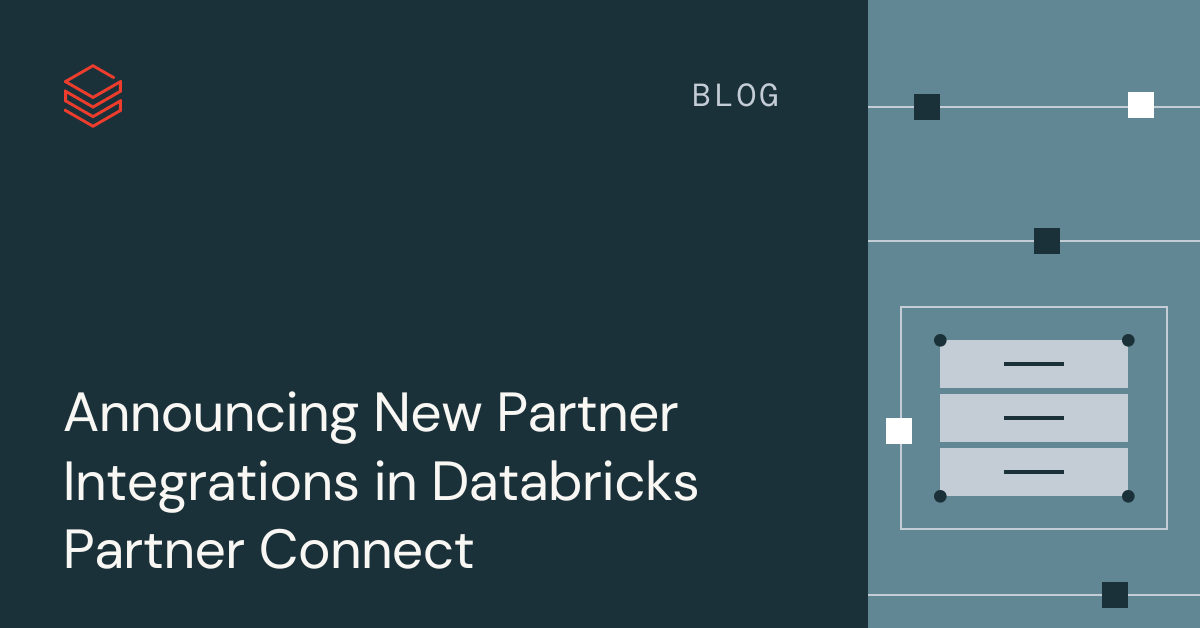 Announcing New Partner Integrations in Databricks Partner Connect