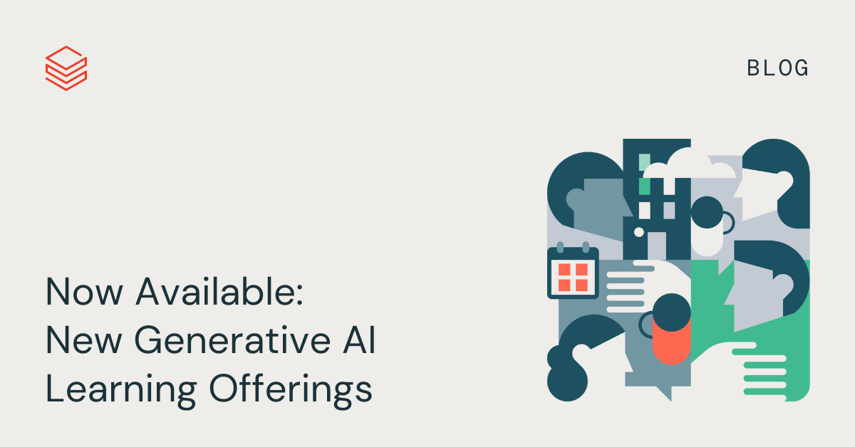 Now Available: New Generative Ai Learning Offerings 