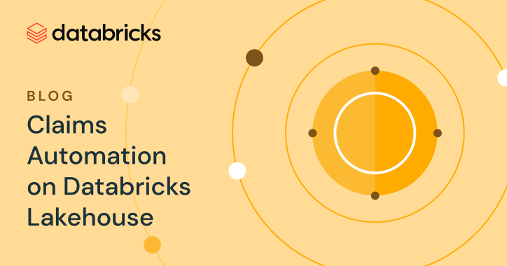 Claims Automation on Databricks Lakehouse