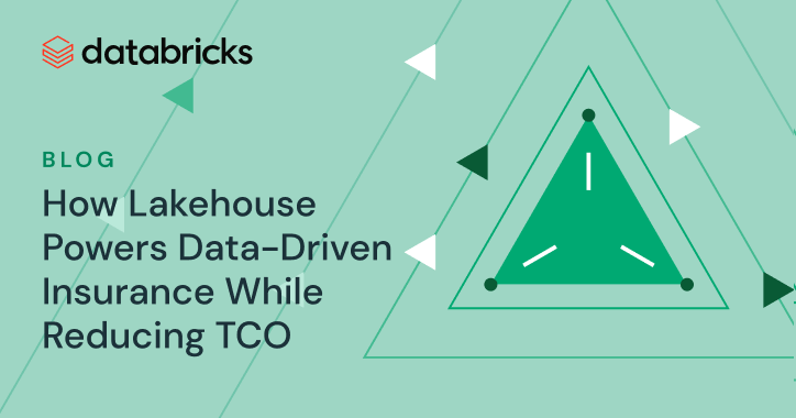 How Lakehouse Powers Data-driven Insurance While Reducing TCO