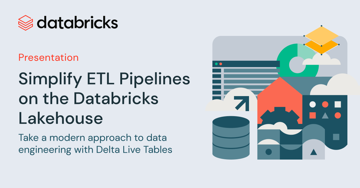 Simplify ETL Pipelines On The Databricks Lakehouse Databricks