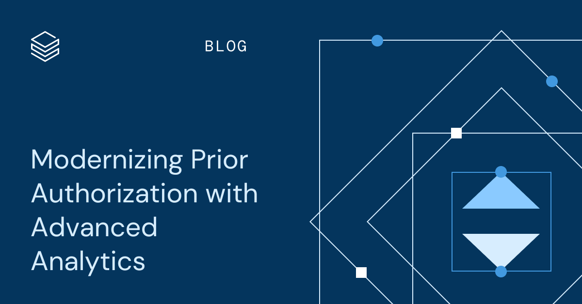 Modernizing Prior Authorization with Advanced Analytics