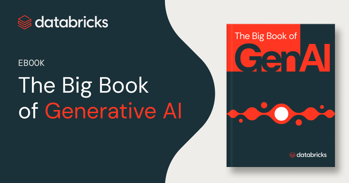 The Big Book of Generative AI | Databricks