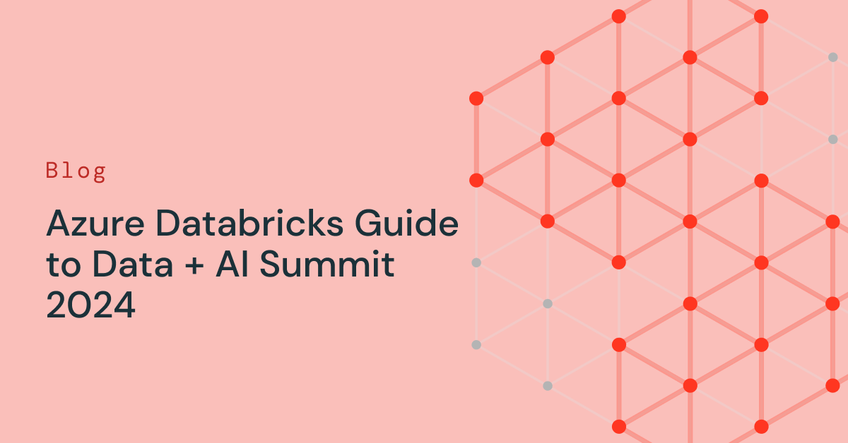 Azure Databricks at Databricks Knowledge + AI Summit 2024 that includes Trade Leaders and Pioneers