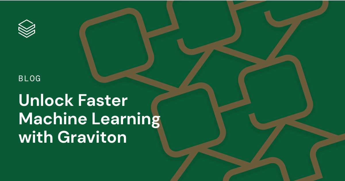 Unlock-Faster-Machine-Learning-with-Graviton