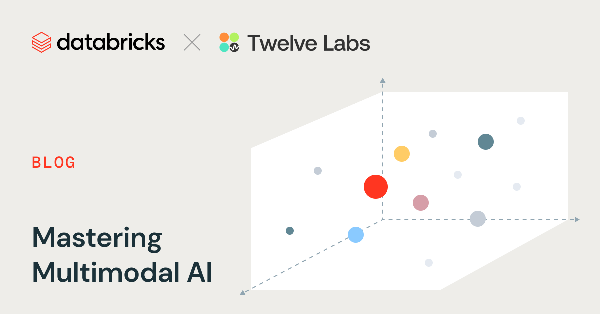 Mastering Multimodal AI with Twelve Labs and Databricks