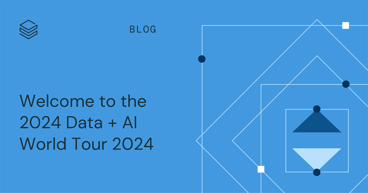 Welcome to the Data + AI World Tour 2024