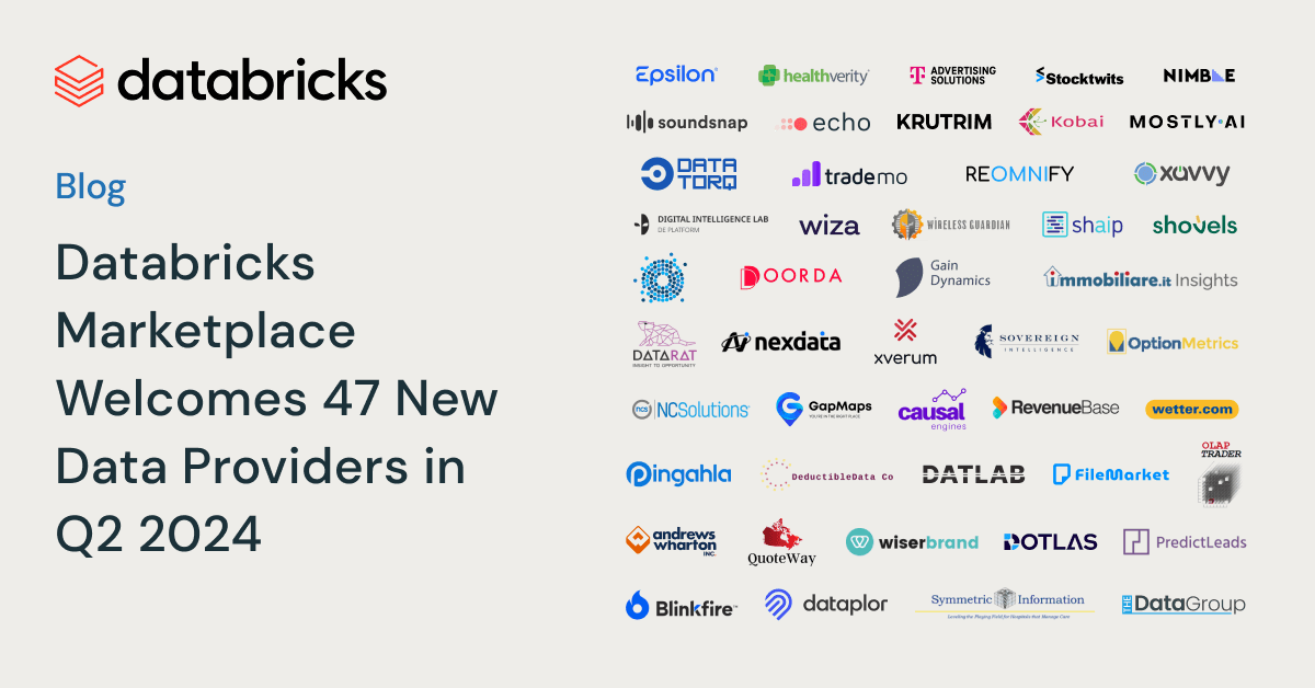 Databricks Marketplace Welcomes 47 New Data Providers in Q2 2024