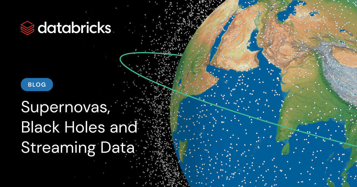 Supernovas, Black Holes and Streaming Data