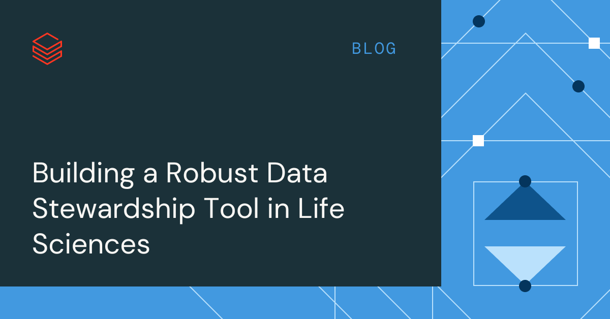 Building a robust data stewardship tool in life sciences