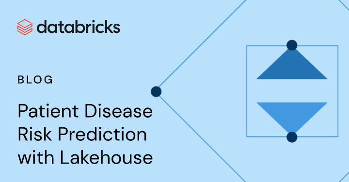 Patient Disease Risk Prediction with Lakehouse