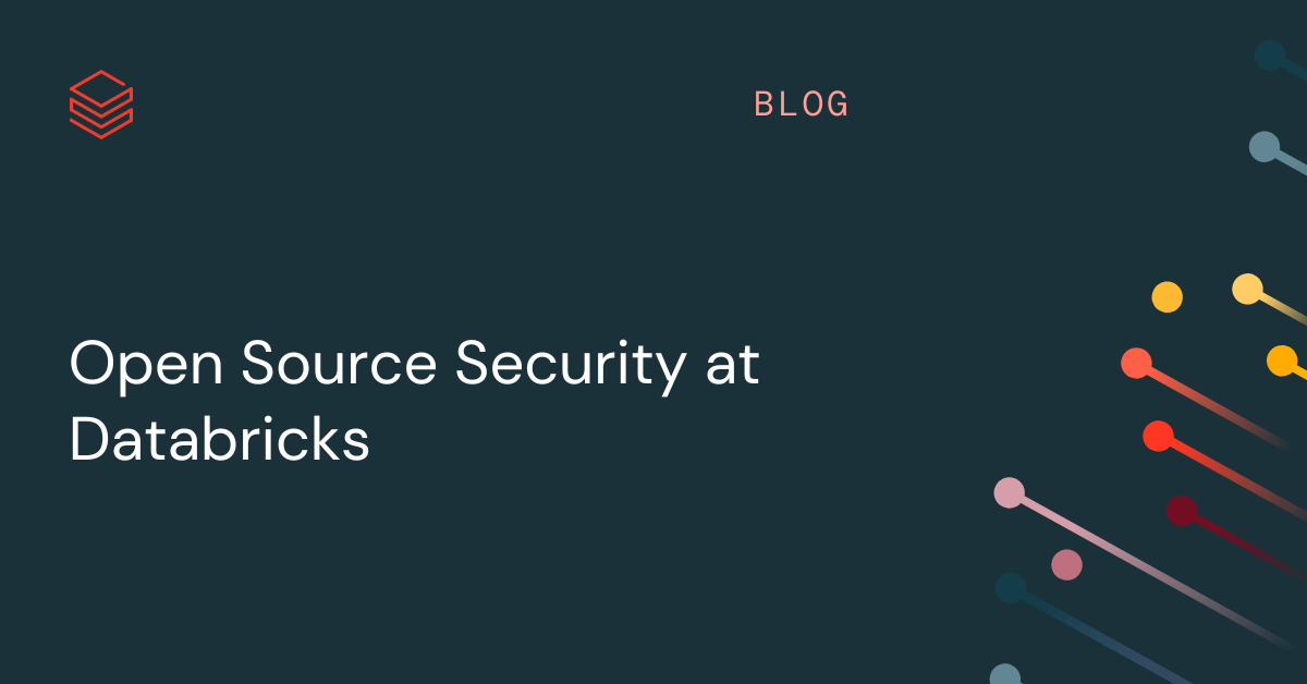 Open Source Security at Databricks