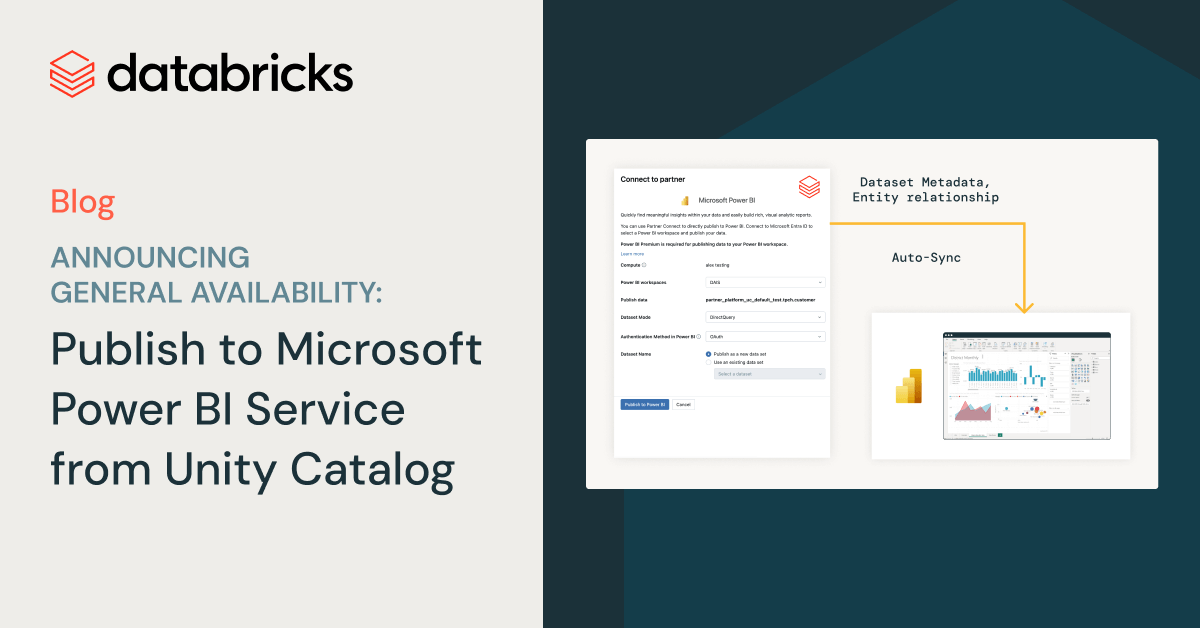 宣布正式发布：从Unity Catalog发布到Microsoft Power BI服务
