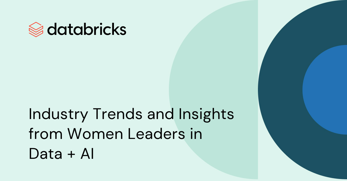 Bridging the AI Adoption Gap: Industry Trends and Insights from Women Leaders in Data & AI