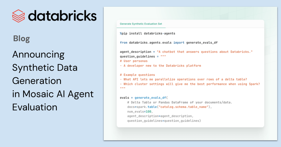 Announcing  Synthetic Data Generation in Mosaic AI Agent Evaluation