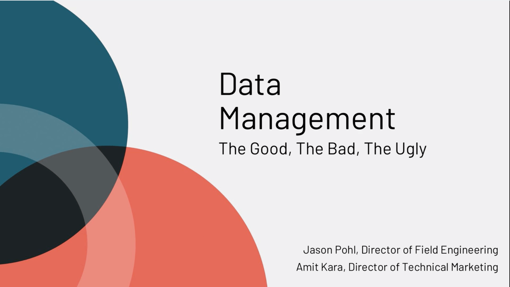 Data Management: The Good, The Bad, The Ugly