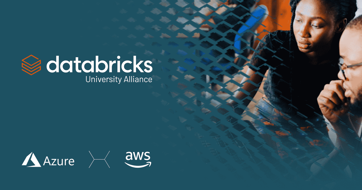  Databricks University Alliance, a global program to help students get hands-on experience using Databricks for both in-person learning and in virtual classrooms.