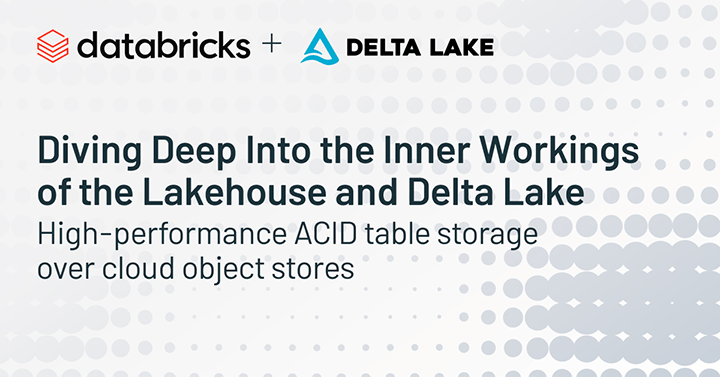 Dive into the inner workings of Databricks Delta Lake