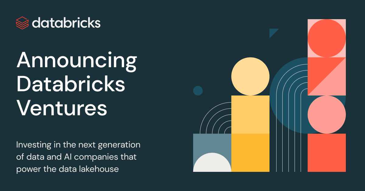 Databricks Announces Databricks Ventures - Databricks