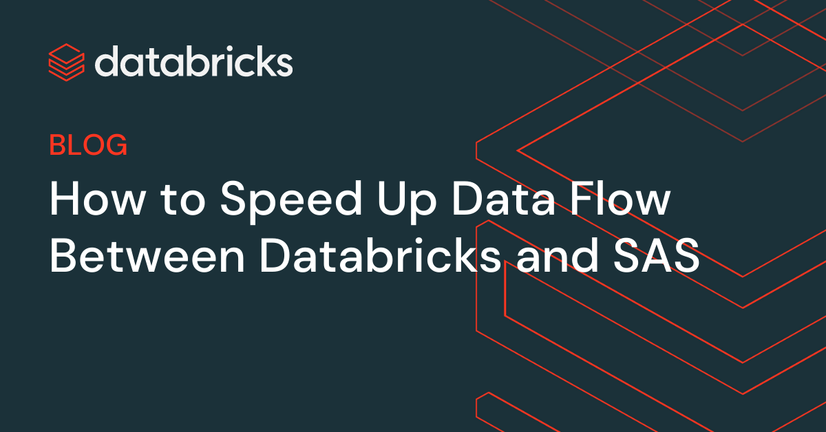 Learn how to Velocity Up Information Circulate Between Databricks and SAS