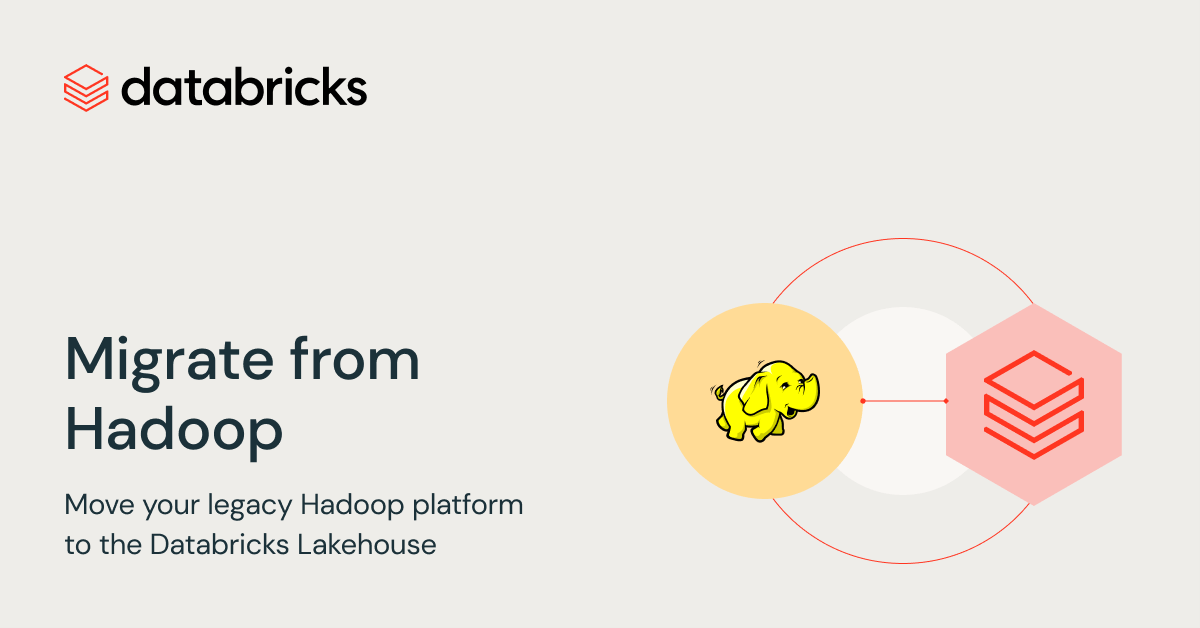 Migrate From Hadoop To Databricks - Databricks